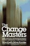 Rosabeth Moss Kanter «Change Masters» = 2363.9 RUR